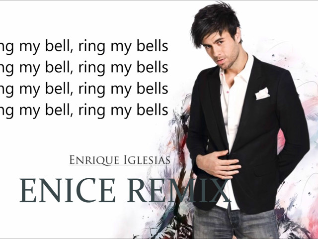 كلمات اغنية 01-enrique_iglesias-ring_my_bells , المطرب انريكي اجلاسيس يغني